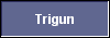  Trigun 